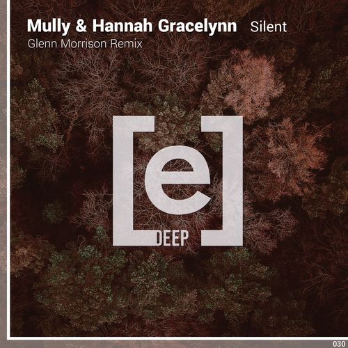 Glenn Morrison, Mully, Hannah Gracelynn - Silent (Glenn Morrison Remix) [CAT585214]